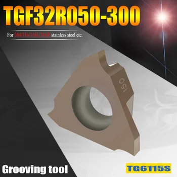 10шт TGF32R050 TGF32R100 TGF32R150 TGF32R200 Струг Струг Режещи Инструменти Канали Режещи Плочи Нож за Обработка на Метал Стомана