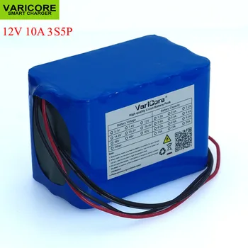 VariCore 100% Нова защита Голям капацитет 12 В 10Ah 18650 литиево-йонна акумулаторна батерия 12,6 10 000 mah капацитет
