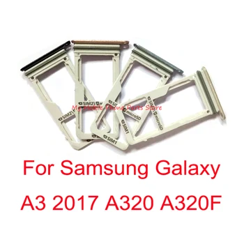 Адаптер За Тава с една/Две SIM карти На Samsung Galaxy A3 2017 A320 A320F A320Y Корпус Мобилен Телефон Слот За Притежателя на Тавата За Карти Micro SD