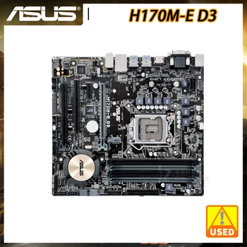 Дънна платка Asus H170M-E D3 1151 DDR3 Intel H170 64 GB, PCI-E 3.0 SATA3 Micro ATX Шесто поколение Core i7 i5 i3 Процесори на дънната Платка