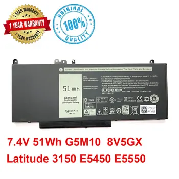 Оригинален НОВ 51Wh G5M10 Батерия За лаптоп DELL Latitude E5450 E5250 E5550 E5470 E5570 7V69Y TXF9M 79VRK 07V69Y 8V5GX R9XM9