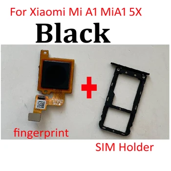 Оригинален четец на Пръстови Отпечатъци Felx кабел За Xiaomi Mi A1 Mi 5X MiA1 Сензорен екран Сензор ID Замяна Ремонт на Бутон Home + Държач за SIM-Карти