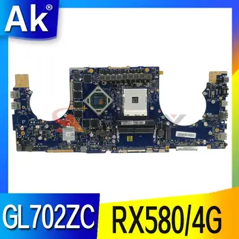 Оригиналната дънна Платка GL702ZC за ASUS ROG Strix GL702Z Ryzen Детска дънна Платка на лаптоп с RX580/4G 100% tesk work