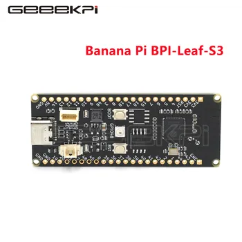 Оригиналната серия ниска мощност на микроконтролери Banana Pi Leaf ESP32 S3, предназначени за разработване на интернет на нещата
