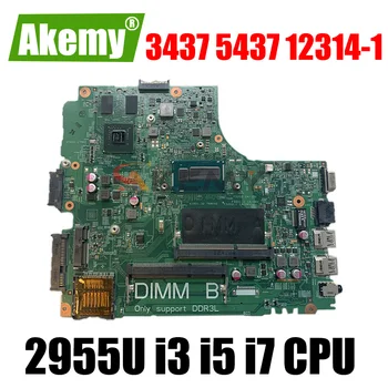 Akemy CN-08RVFX 0KC1KM За DELL Inspiron 3437 5437 12314-1 дънна Платка на лаптоп с 2955U i3 i5 i7 4th Gen процесор дънна Платка