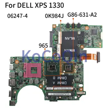 Дънната платка на лаптопа KoCoQin За DELL XPS 1330 M1330 дънна Платка 06247-4 CN-0K984J 965 G86-631-A2 DDR2